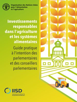 cover image of Investissements responsables dans l'agriculture et les systèmes alimentaires